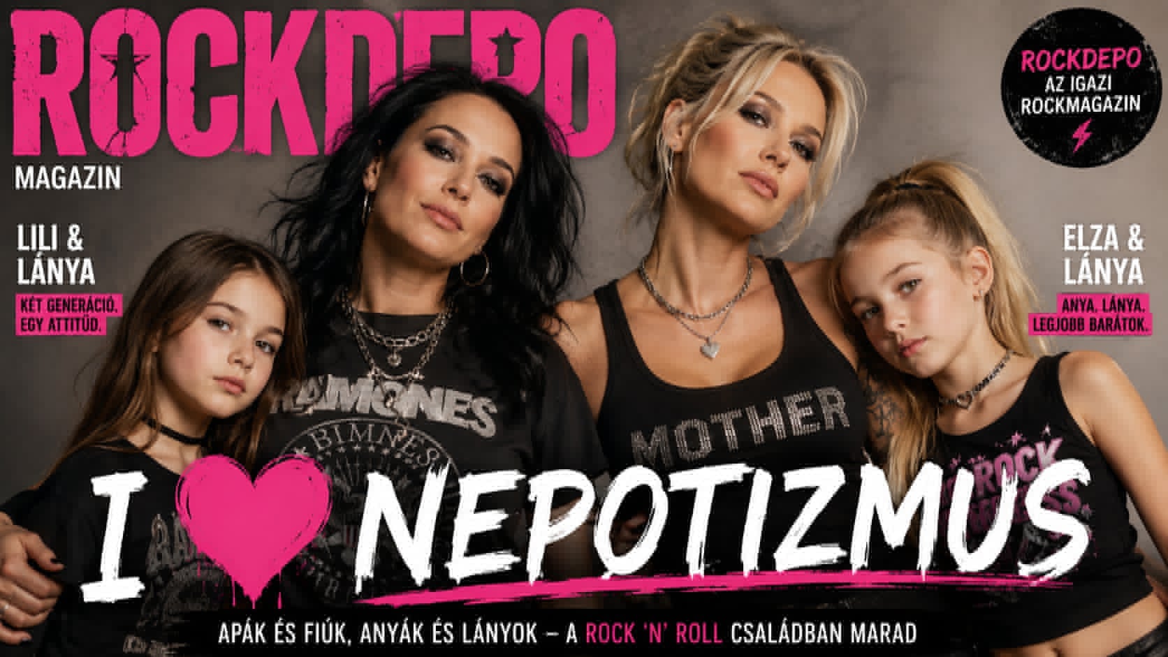 Rockdepó Lilivel és Elzával – Angelina Jolie géplakatos gyermeke, avagy I LOVE NEPOTIZMUS